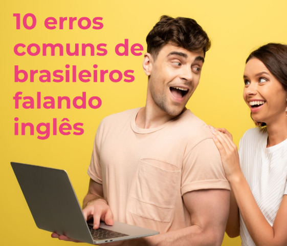 10 erros de pronuncia que brasileiros cometem